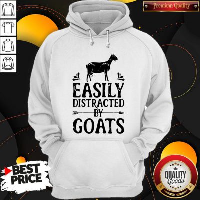 Premium Easily Distracted By Goats Hoodie