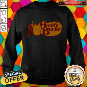 Premium Honky Bucket Sweatshirt