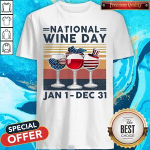 Premium National Wine Day Jan 1- Dec 31 Vintage Shirt