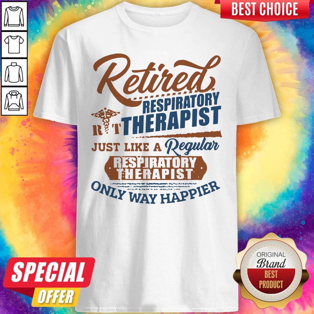 Premium Retired Respiratory Therapist Shirt