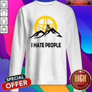 Pretty Cycling I Hate People Mountain Biking Sweatshirt