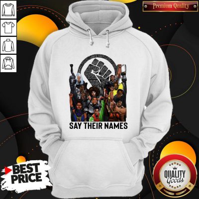 Pretty Heroes Black Live Matter Say Their Names Hoodie