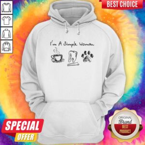 Pretty I’m A Simple Woman I like Coffee Tooth Dog Paw Hoodie