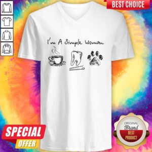 Pretty I’m A Simple Woman I like Coffee Tooth Dog Paw V-neck