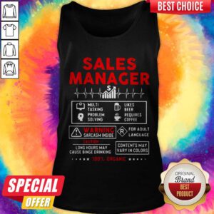 Sales Manager Multi Tasking Problem Solving Like Beer Requires Coffee Warning Sarcasm Inside Organic Tank Top