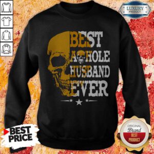 Top Best A Hole Husband Ever Alex Skull Star Sweatshirt
