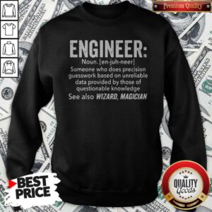 Top Engineer Noun See Also Wizard Magician Sweatshirt