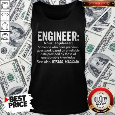 Top Engineer Noun See Also Wizard Magician Tank Top