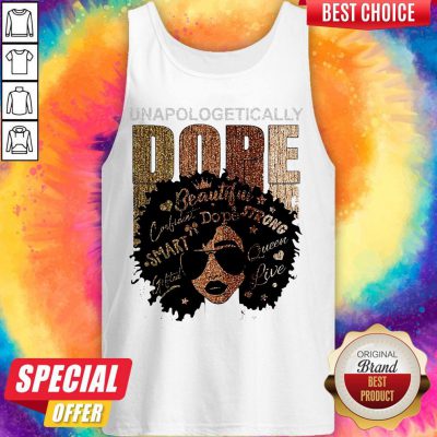 Unapologetically Dope Black Pride Melanin African American Tank Top