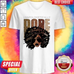 Unapologetically Dope Black Pride Melanin African American V-neck