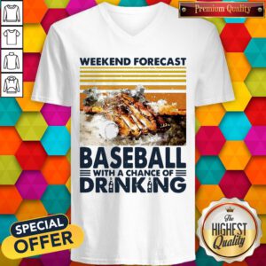 Weekend Forecast Baseball With A Chance Of Drinking V-neck