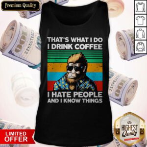 Alternative view of Bigfoot That's What I Do I Drink Coffee I Hate People And I Know Things Vintage Retro Shirt