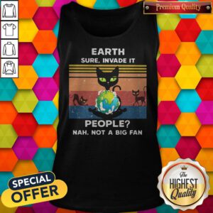 Alternative view of Earth Sure, Invade It People_ Nah, Not A Big Fan Cat Earth Vintage Retro Shirt