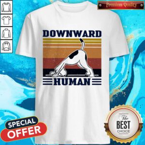 Funny Dog Downward Human Vintage Retro Shirt
