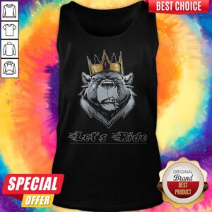 Alternative view of Funny Let's Ride The King Bear Shirt