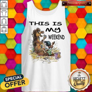 Alternative view of Funny This Is My Weekend Horse Bath Shirt