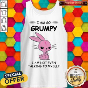 Alternative view of I Am So Grumpy I Am Not Even Talking To Myself Rabbit Shirt