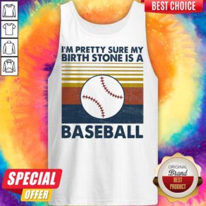 Alternative view of I'm Pretty Sure My Birth Stone Is A Baseball Vintage Retro Shirt