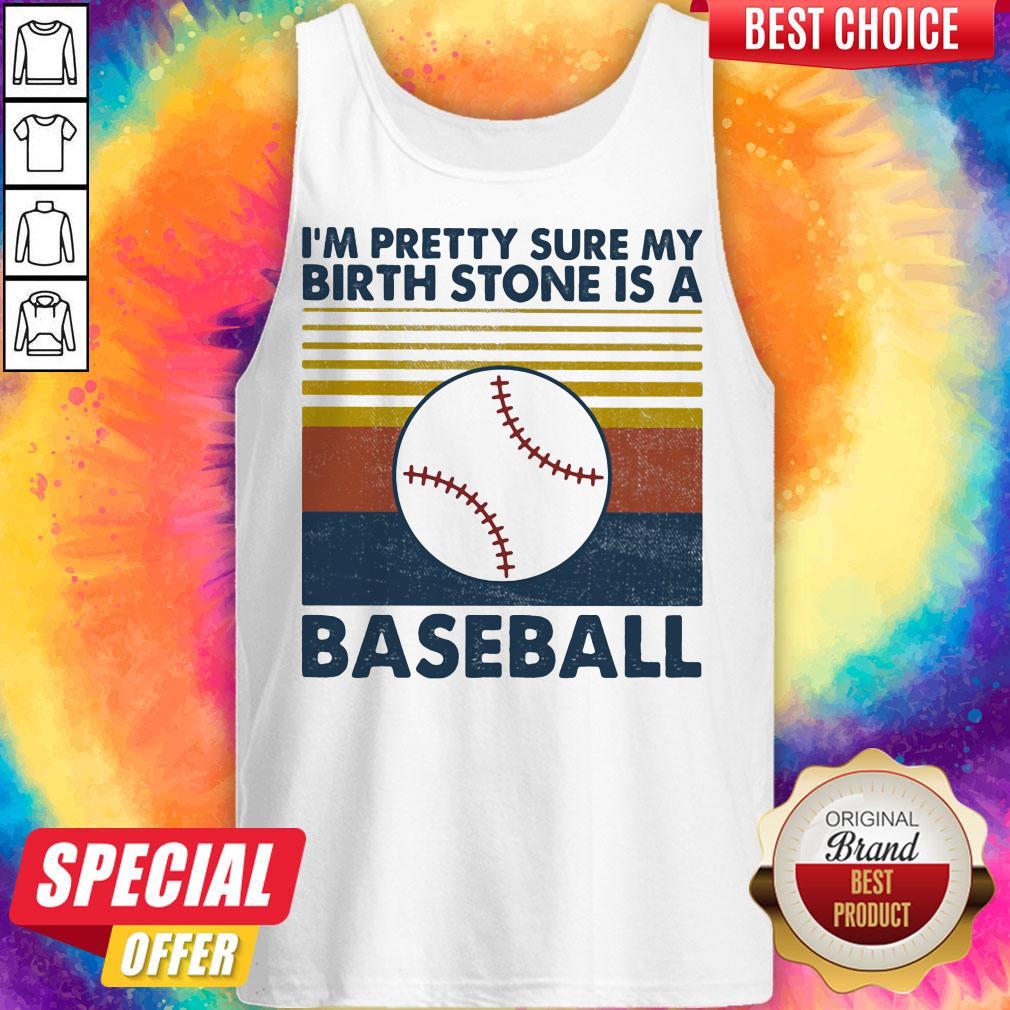 I'm Pretty Sure My Birth Stone Is A Baseball Vintage Retro Shirt - Image 2