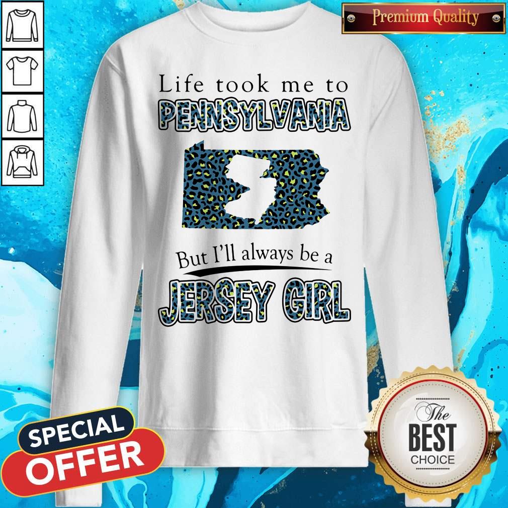 Life Took Me To Pennsylvania But I'll Always Be A Jersey Girl Map Shirt - Image 5