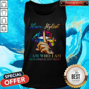 Alternative view of Lips Hair Stylist I Am Who I Am Your Approval Isn’t Needed Shirt