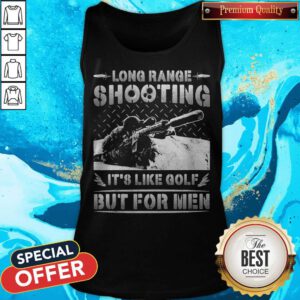 Alternative view of Long Range Shooting It's Like Golf But For Men Shirt