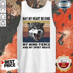 Alternative view of May My Heart Be Kind My Mind Fierce And My Spirit Brave Wolves Vintage Retro Shirt