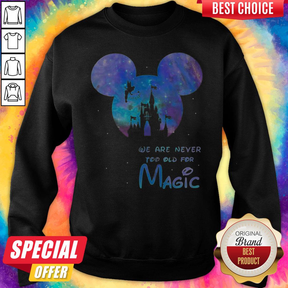 Mickey We Are Never Too Old For Magic Disney Palace Shirt - Image 5