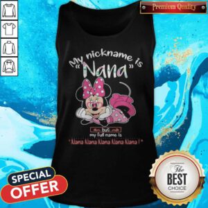 Alternative view of Minnie Mouse My Nickname Is Nana But My Full Name Is Nana Nana Nana Shirt
