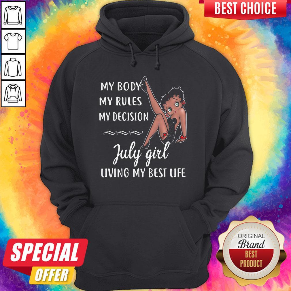 My Body My Rules My Decision July Girl Living My Best Life Lady Shirt - Image 4