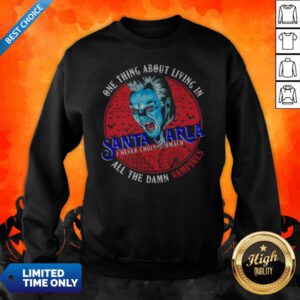 Alternative view of One Thing About Living In Santa Carla I Never Could Stomach All The Damn Vampires Shirt