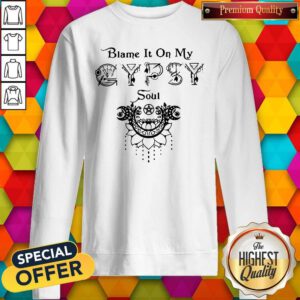 Alternative view of Pretty Blame It On My Gypsy Soul Shirt