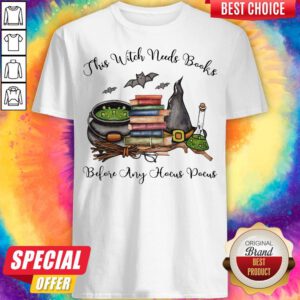 This Witch Needs Books Before Any Hocus Pocus Halloween Shirt