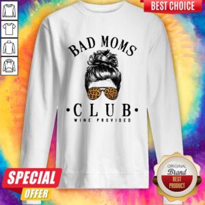 Alternative view of Top Bad Moms Clubs Wine Provided Girl Glasses Leopard Shirt