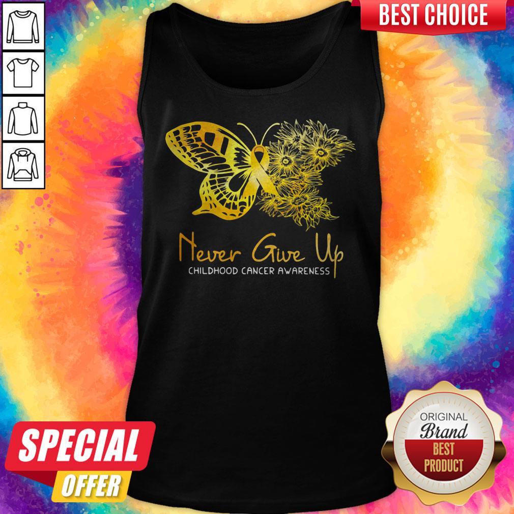 Top Never Give Up Childhood Cancer Awareness Butterfly Shirt - Image 2
