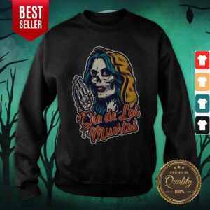 Day Of The Dead Girl Skull Dia De Los Muertos Sweatshirt