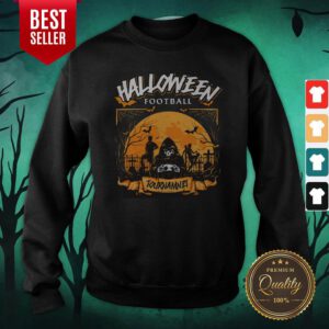 Fooball Tournament Nannual Halloween Sweatshirt