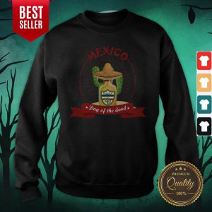 Day Of The Dead Tequila Mexican Holiday Sweatshirt