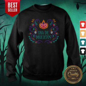 Dia De Los Muertos Mexico Holiday Sweatshirt