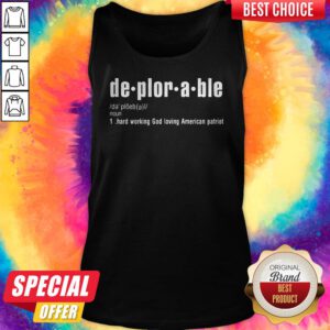 Alternative view of De Plor A Ble Hard Working God Loving American Patriot Shirt
