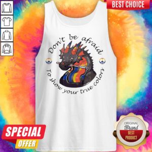 Alternative view of Don’t Be Afraid To Show Your True Colors Dragon LGBT Shirt