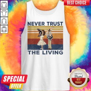 Alternative view of Funny Never Trust The Living Vintage Shirt