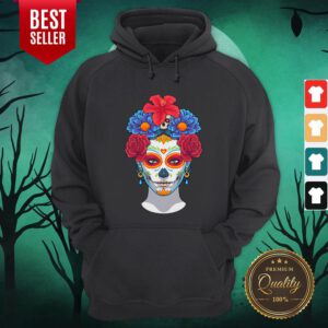 Hot Sugar Skull Woman Flower Day Dead Dia De Muertos Hoodie