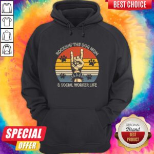 Rocking' The Dog Mom And Social Worker Life Vintage Retro Hoodie