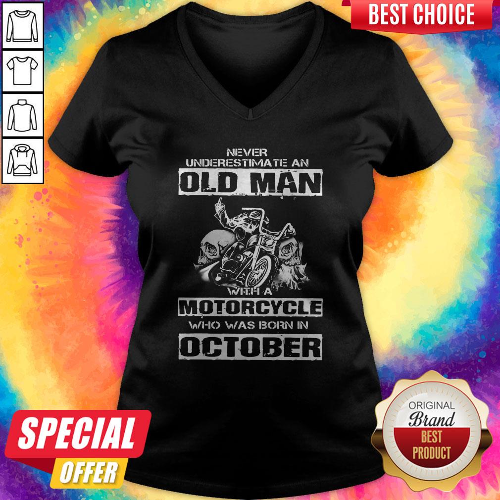 Never Underestimate An Old Man With A Motorcycle Who Was Born In October Shirt - Image 5