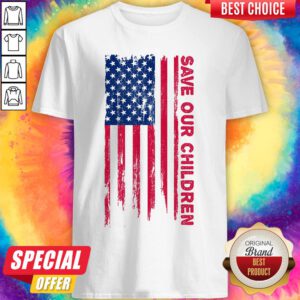 Nice Save Our Children American Flag Shirt