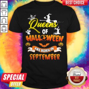 Queen Of Halloween Are Born In September Halloween Shirt