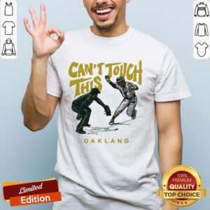 Tony Kemp Can't Touch This Oakland 2020 Shirt