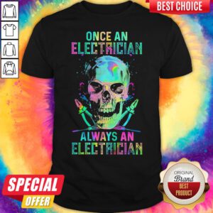 Skull Once An Electrician Always An Electrician Halloween Shirt