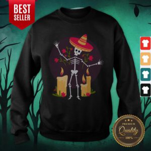 Skeleton Funny Day Of The Dead Dia De Muertos Sweatshirt